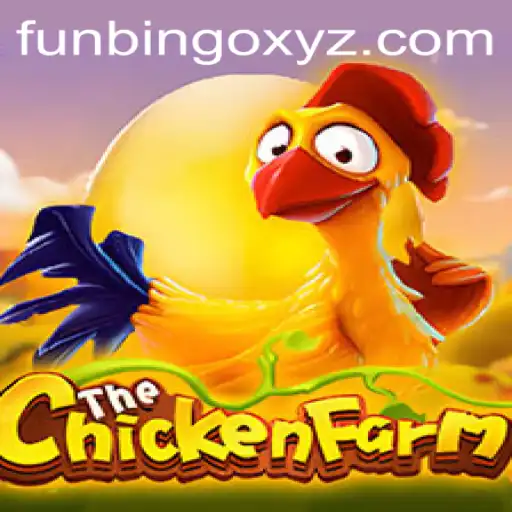 Discover the Excitement of ChickenFarm: FunBingo Made Fun
