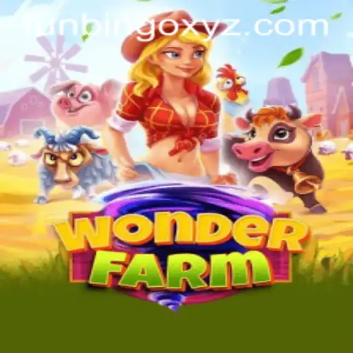 Explore the Exciting World of WonderFarm and the FunBingo Challenge